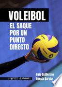 Voleibol. El saque por un punto directo