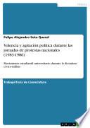 Volencia y agitación política durante las jornadas de protestas nacionales (1983-1986)