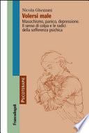 Volersi male. Masochismo, panico, depressione. Il senso di colpa e le radici della sofferenza psichica