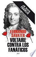 Voltaire contra los fanáticos