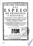 VOLUME[N] PRIMERO DEL ESPEIO DE PRINCIPES Y MINISTROS