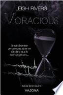 Voracious