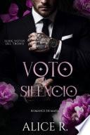 Voto De Silencio: Romance de Mafia