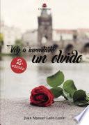 Voy a inventarte un olvido 2a Edición