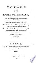 Voyage aux Indes orientales, par le P. Paulin .... Traduit de l'italien par M*** [Jos. Marchena], avec les observations de MM. Anquetil du Perron, J. R. Forster et Silvestre de Sacy; Et une dissertation de M. Anquetil sur la propriete individuelle et foncière dans l'Inde et en Egypte