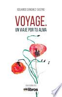 Voyage: Un viaje por tu alma