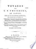 Voyages de C. P. Thunberg, au Japon, par le Cap de Bonne-Espérance, les isles de la Sonde, &c.traduits, rédigés et augmentés de notes considérables sur la religion, le gouvernement, le commerce, l'industrie, et les langues de ces différentes contrées, particulièrement sur le Javan et le Malai ; par L. Langlès,... et revus, quant à la partie d'histoire naturelle, par J.B. Lamarck,...Avec des planches