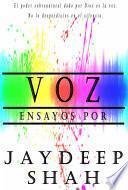 Voz: Ensayos por Jaydeep Shah