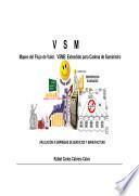 VSM: Mapeo del Flujo de Valor. EVSM: Extendido para Cadena de Suministro.