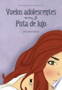 Vuelos adolescentes. Puta de lujo