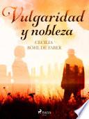 Vulgaridad y nobleza
