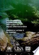 Vulnerabilidad y Resistencia Hidropolíticas en Aguas Internacionales