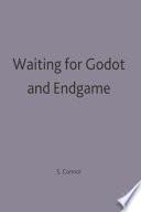 Waiting for Godot and Endgame