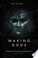 Waking Gods