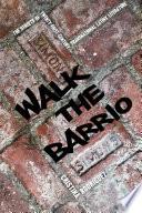 Walk the Barrio
