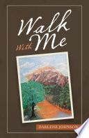 Walk with Me