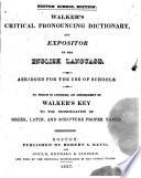 Walker's Critical Pronouncing Dictionary and Expositor of the English Language