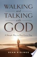 Walking and Talking with God