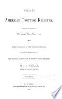 Wallace's American Trotting Register ...