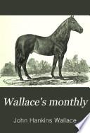 Wallace's Monthly