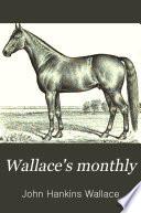 Wallace's Monthly