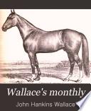 Wallace's Monthly