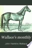 Wallace's Monthly