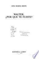 Walter, por qué te fuiste?