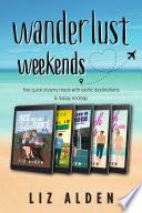Wanderlust Weekends