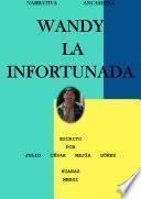 WANDY LA INFORTUNADA