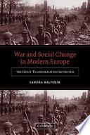 War and Social Change in Modern Europe