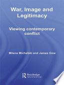 War, Image and Legitimacy