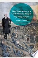 War Termination as a Civil-Military Bargain