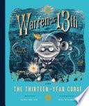 Warren the 13th and the Thirteen-Year Curse