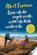 Was ich dir sagen werde, wenn ich dich wiedersehe