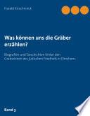 Was können uns die Gräber erzählen?