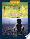 Water, a Looming Crisis