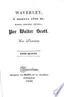 Waverley, ó sesenta años ha; novela original inglesa ... con láminas