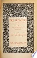 Waverly Novels: The betrothed and the Highland widow
