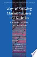 Ways of Knowing Muslim Cultures and Societies