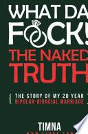 WDF: The Naked Truth