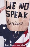 We No Speak Americano