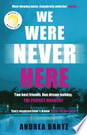 We Were Never Here