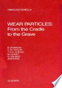 Wear Particles: From the Cradle to the Grave