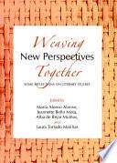 Weaving New Perspectives Together