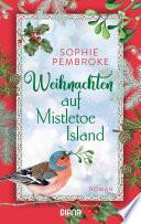Weihnachten auf Mistletoe Island