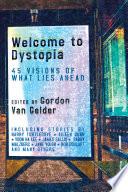 Welcome to Dystopia