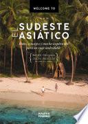 Welcome to el Sudeste Asiático