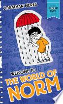 Welcome to the World of Norm