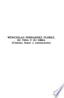 Wenceslao Fernández Flórez, su vida y su obra
